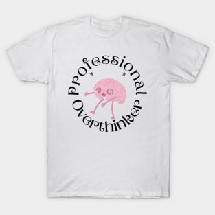 Professional Overthinker T-Shirt